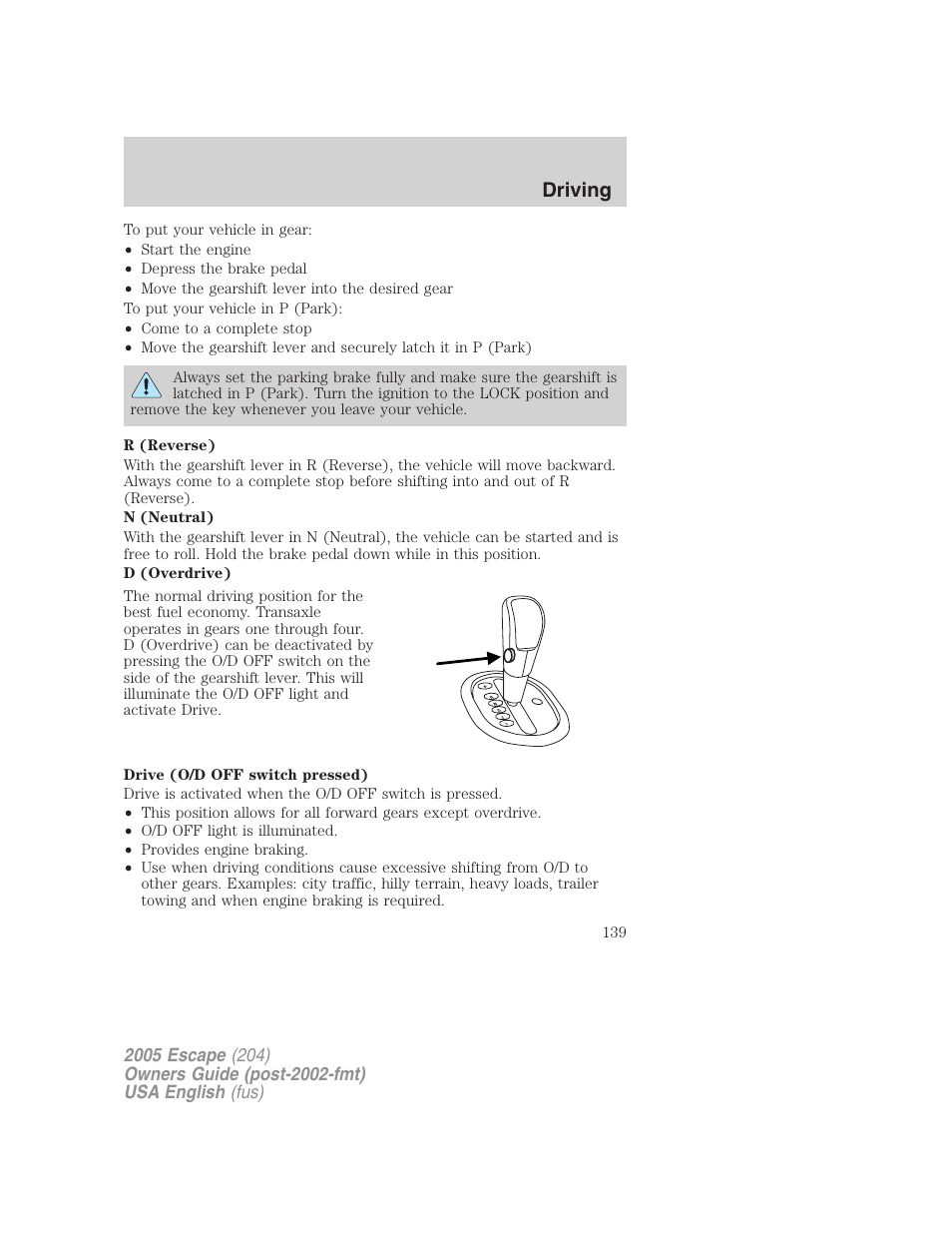Driving | FORD 2005 Escape v.2 User Manual | Page 139 / 272