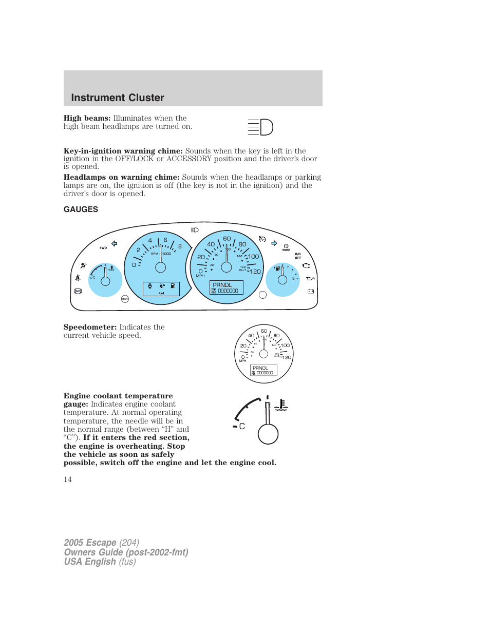 Instrument cluster | FORD 2005 Escape v.2 User Manual | Page 14 / 272