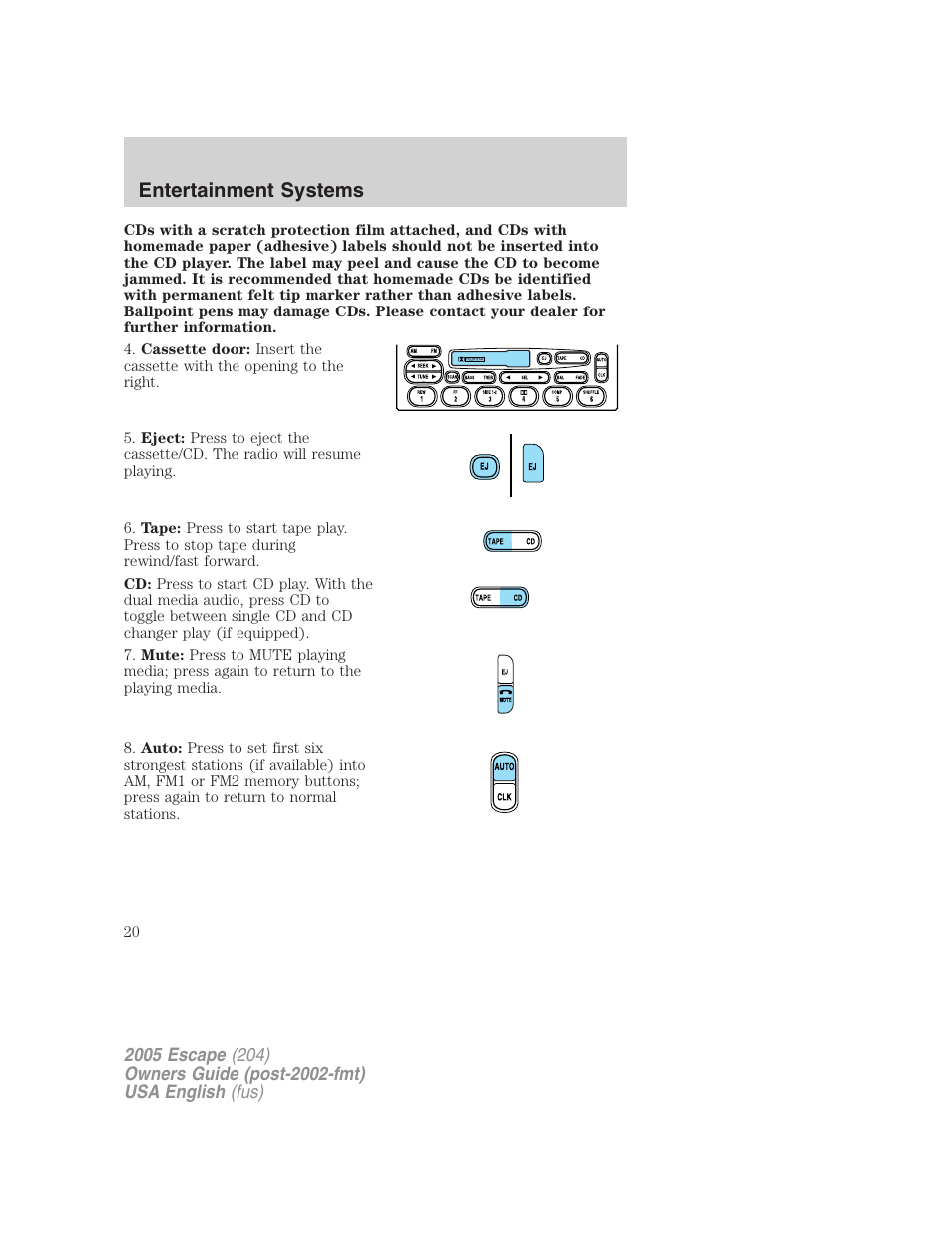 Entertainment systems | FORD 2005 Escape v.2 User Manual | Page 20 / 272