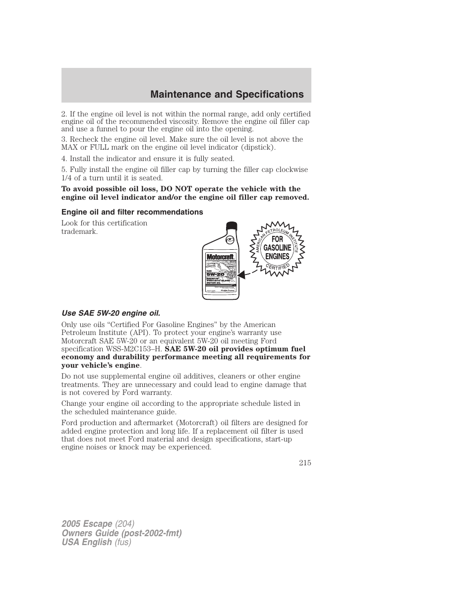Maintenance and specifications | FORD 2005 Escape v.2 User Manual | Page 215 / 272
