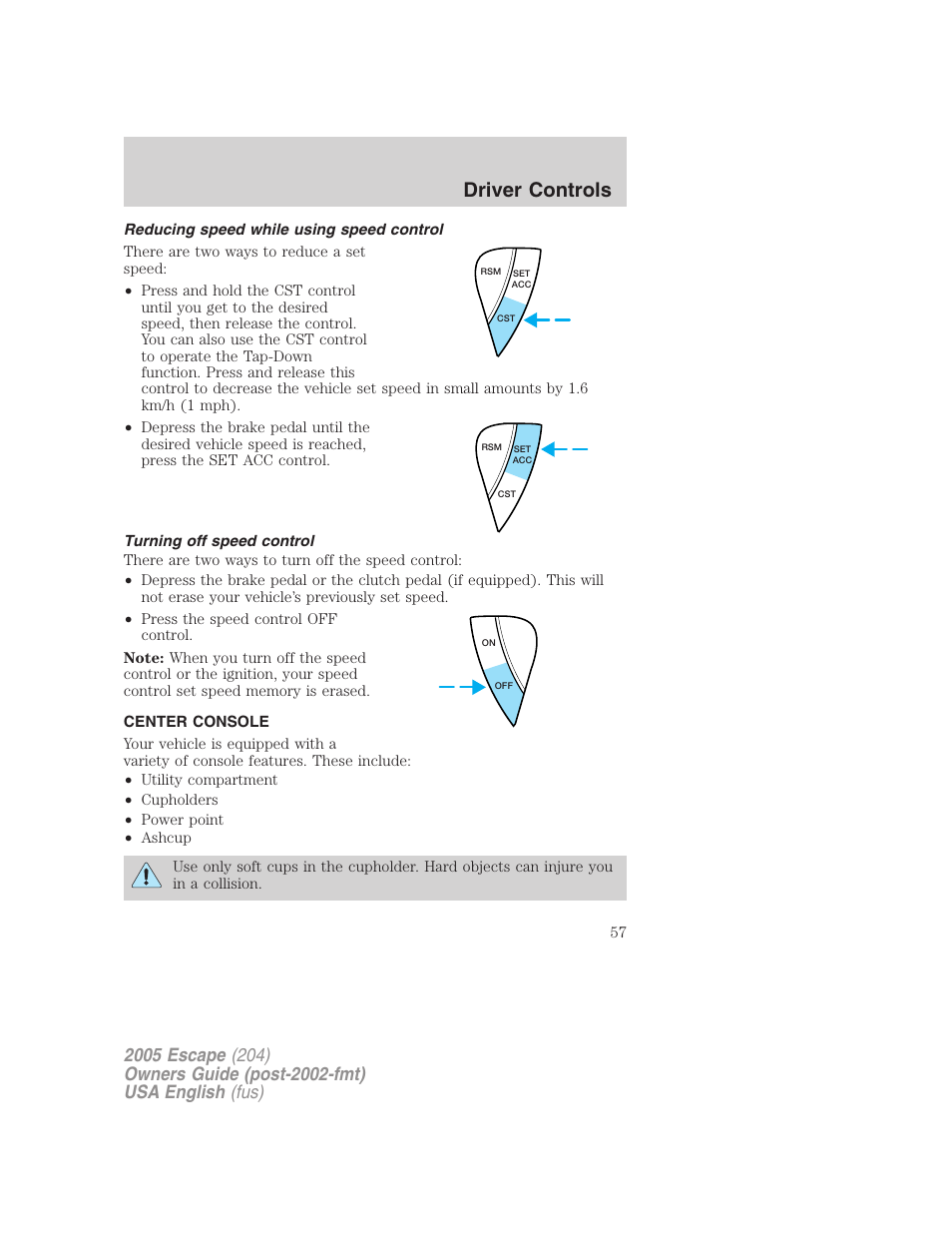 Driver controls | FORD 2005 Escape v.2 User Manual | Page 57 / 272