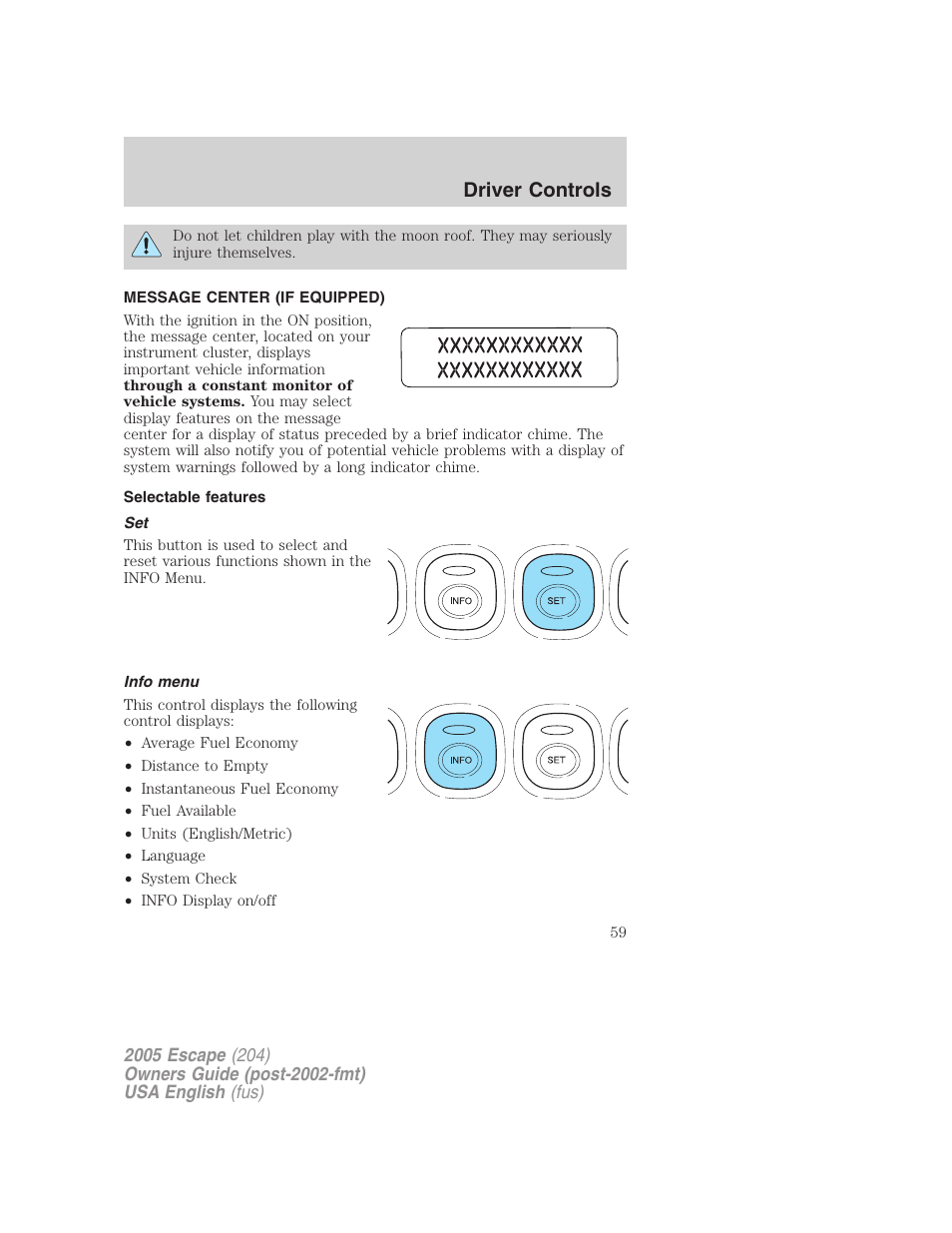 Driver controls | FORD 2005 Escape v.2 User Manual | Page 59 / 272