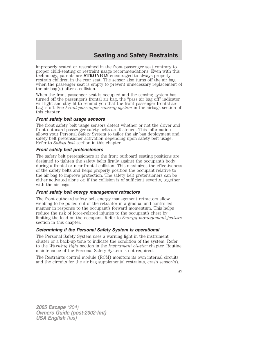 Seating and safety restraints | FORD 2005 Escape v.2 User Manual | Page 97 / 272