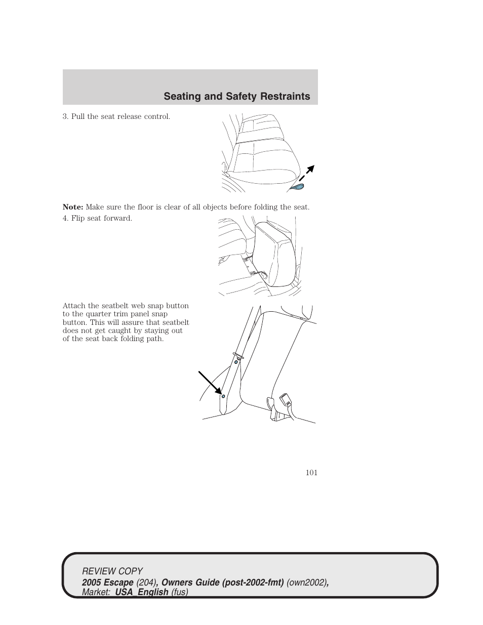 Seating and safety restraints | FORD 2005 Escape v.3 User Manual | Page 101 / 288