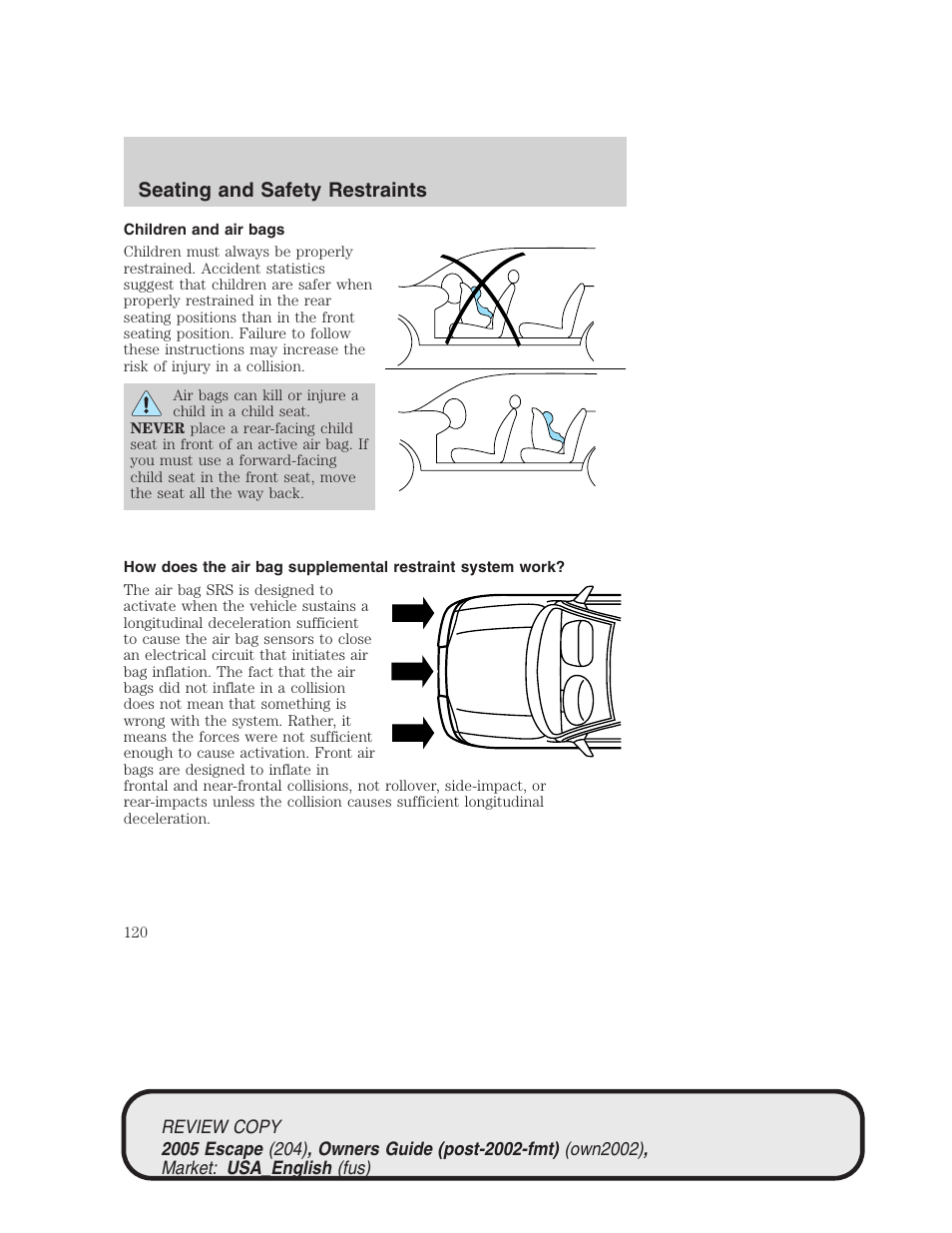 Seating and safety restraints | FORD 2005 Escape v.3 User Manual | Page 120 / 288