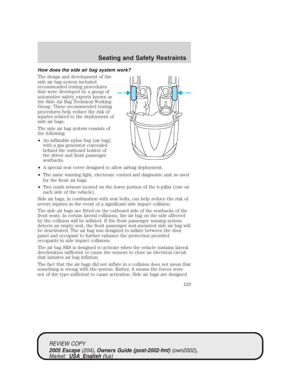 Seating and safety restraints | FORD 2005 Escape v.3 User Manual | Page 129 / 288