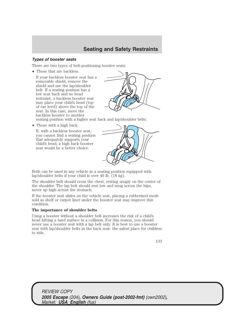 Seating and safety restraints | FORD 2005 Escape v.3 User Manual | Page 133 / 288