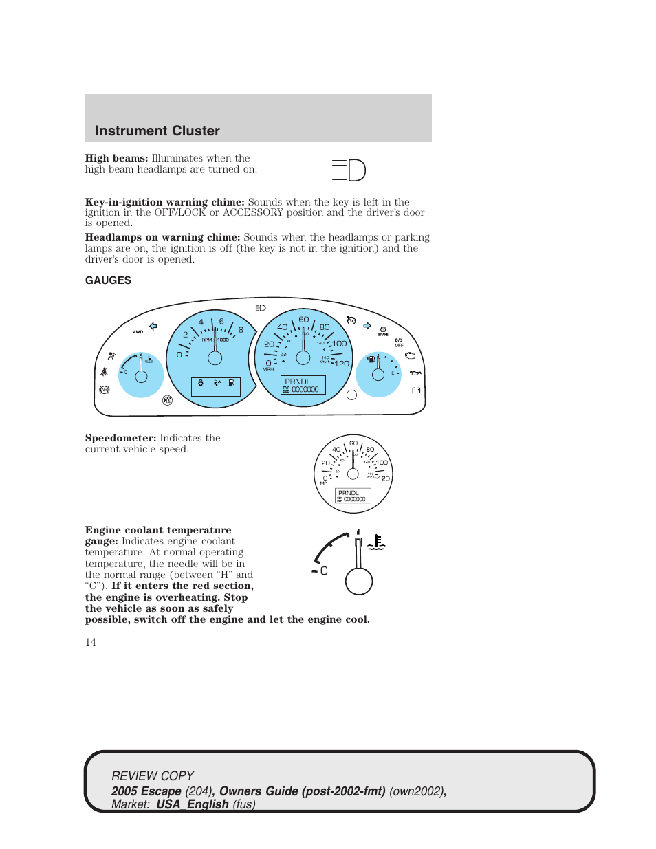 Instrument cluster | FORD 2005 Escape v.3 User Manual | Page 14 / 288