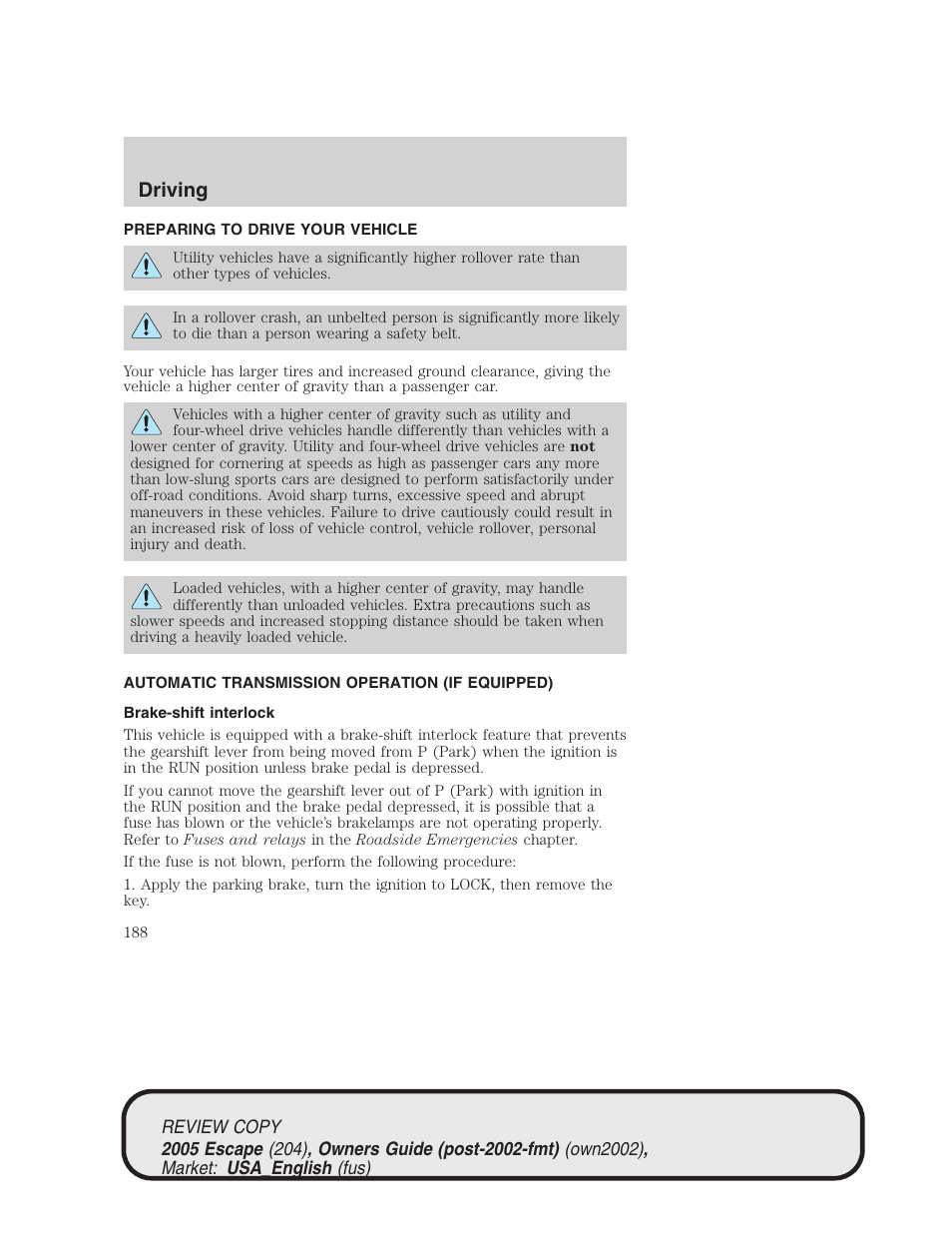 Driving | FORD 2005 Escape v.3 User Manual | Page 188 / 288