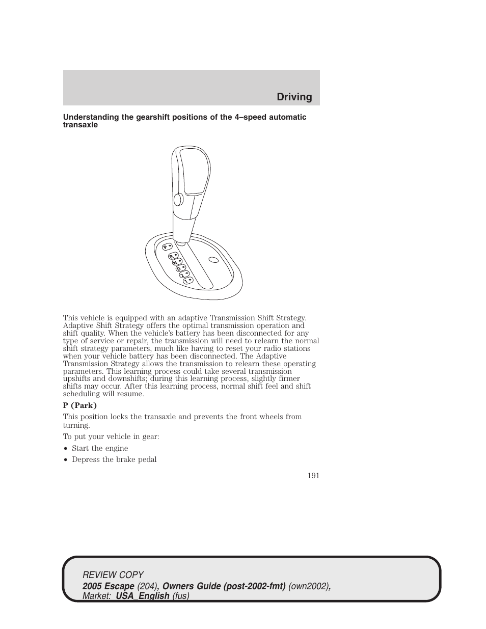 Driving | FORD 2005 Escape v.3 User Manual | Page 191 / 288