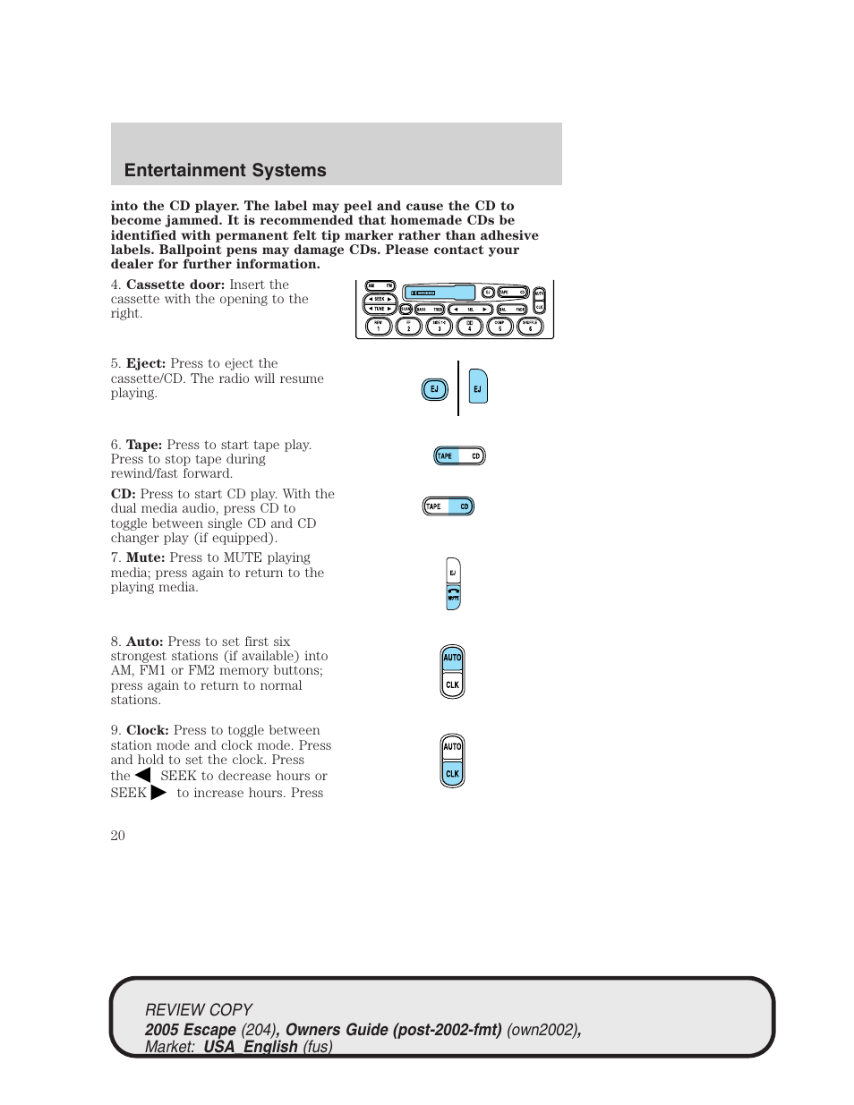 Entertainment systems | FORD 2005 Escape v.3 User Manual | Page 20 / 288