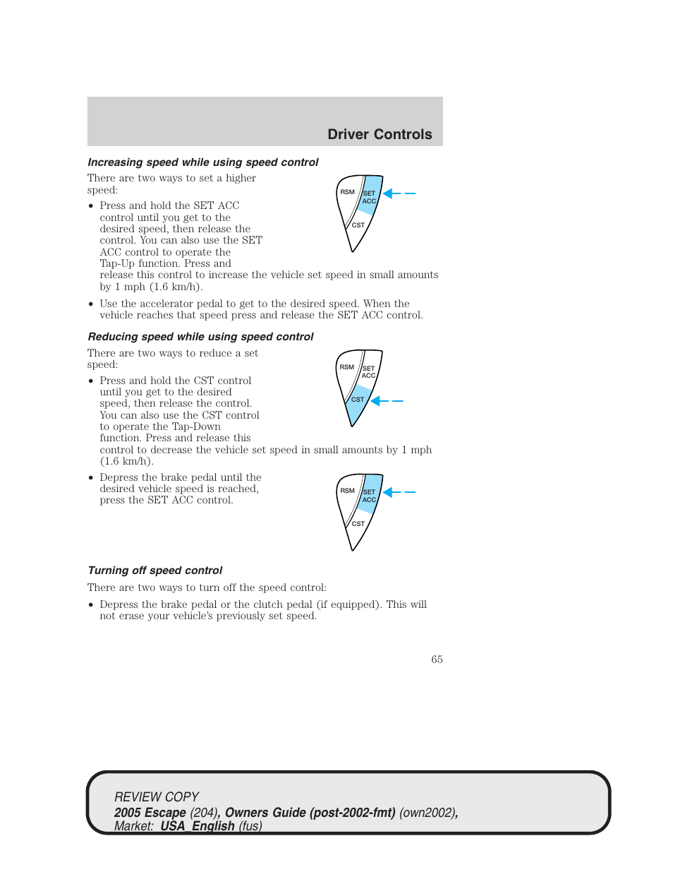 Driver controls | FORD 2005 Escape v.3 User Manual | Page 65 / 288