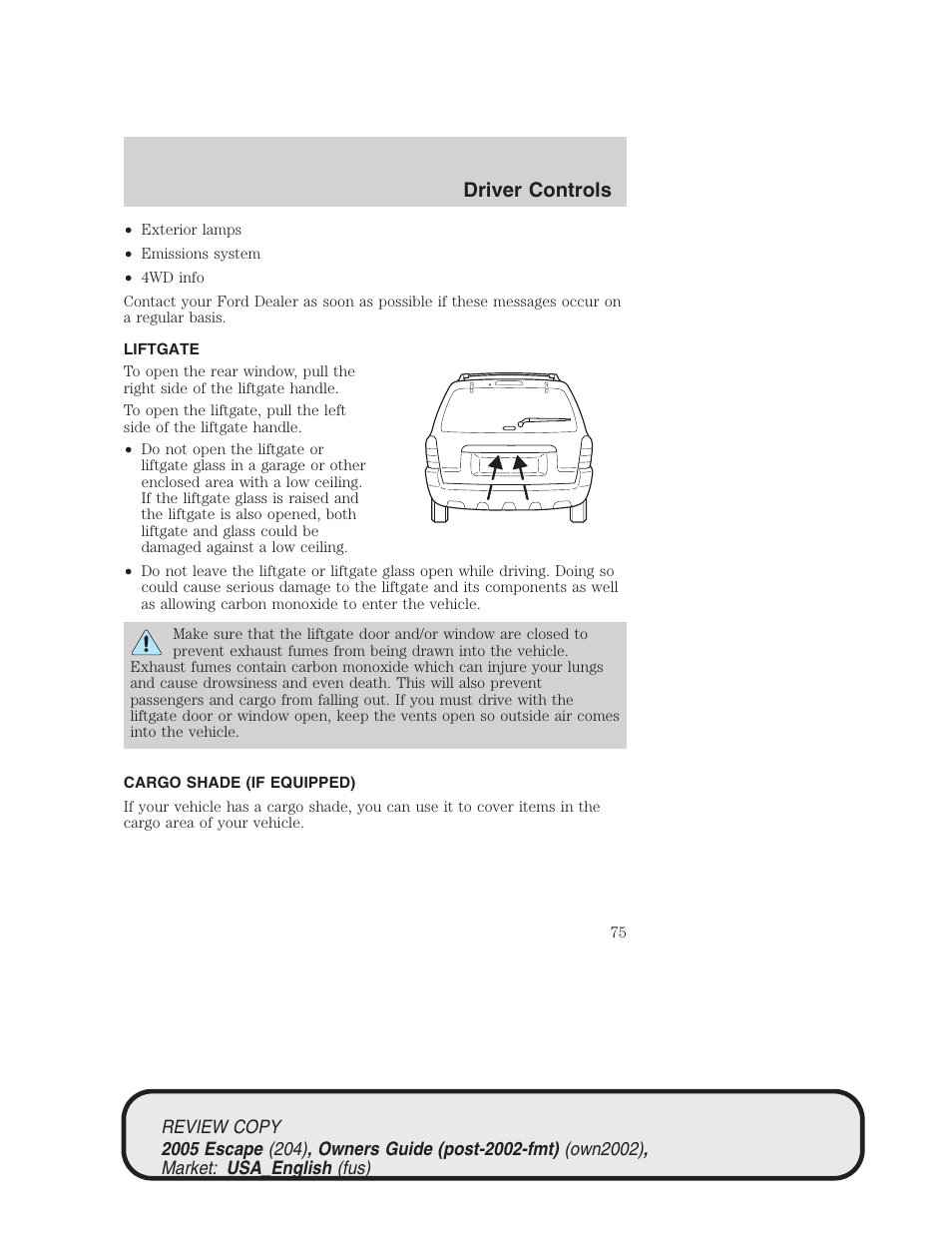 Driver controls | FORD 2005 Escape v.3 User Manual | Page 75 / 288