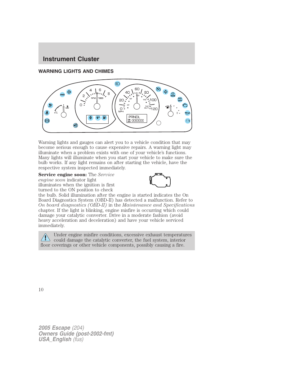 Instrument cluster, Warning lights and chimes, Warning and control lights | FORD 2005 Escape v.4 User Manual | Page 10 / 296