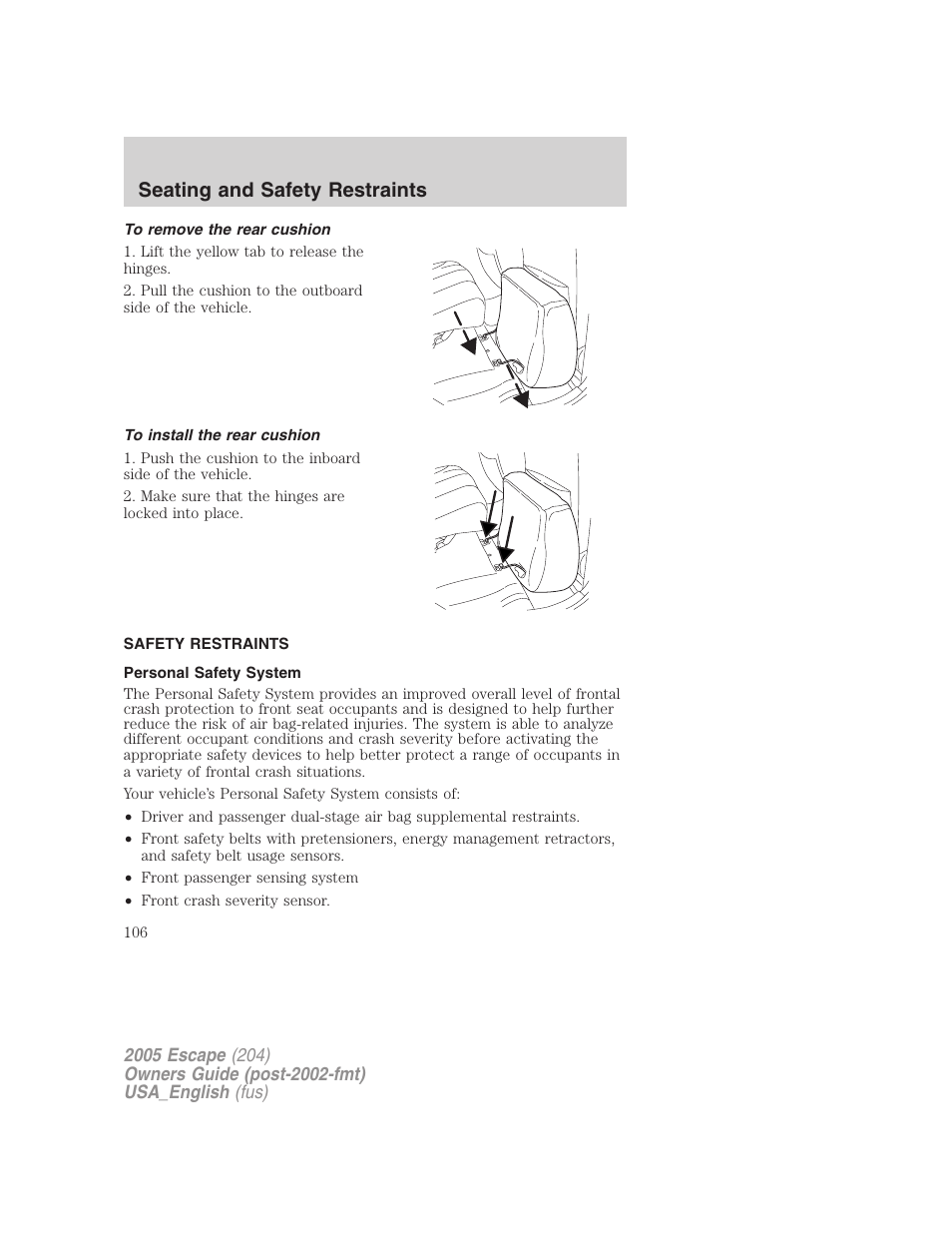 To remove the rear cushion, To install the rear cushion, Safety restraints | Personal safety system, Seating and safety restraints | FORD 2005 Escape v.4 User Manual | Page 106 / 296