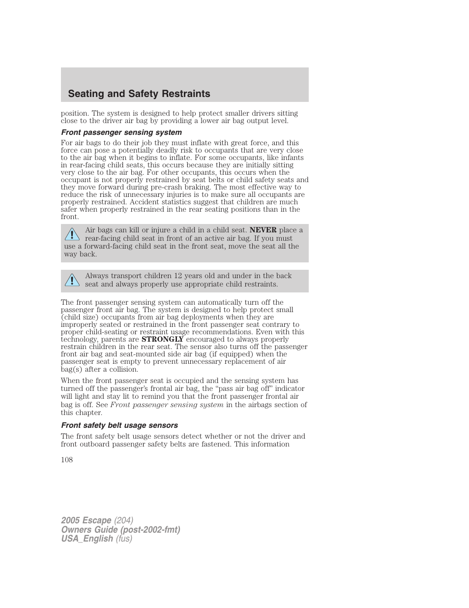 Front passenger sensing system, Front safety belt usage sensors, Seating and safety restraints | FORD 2005 Escape v.4 User Manual | Page 108 / 296