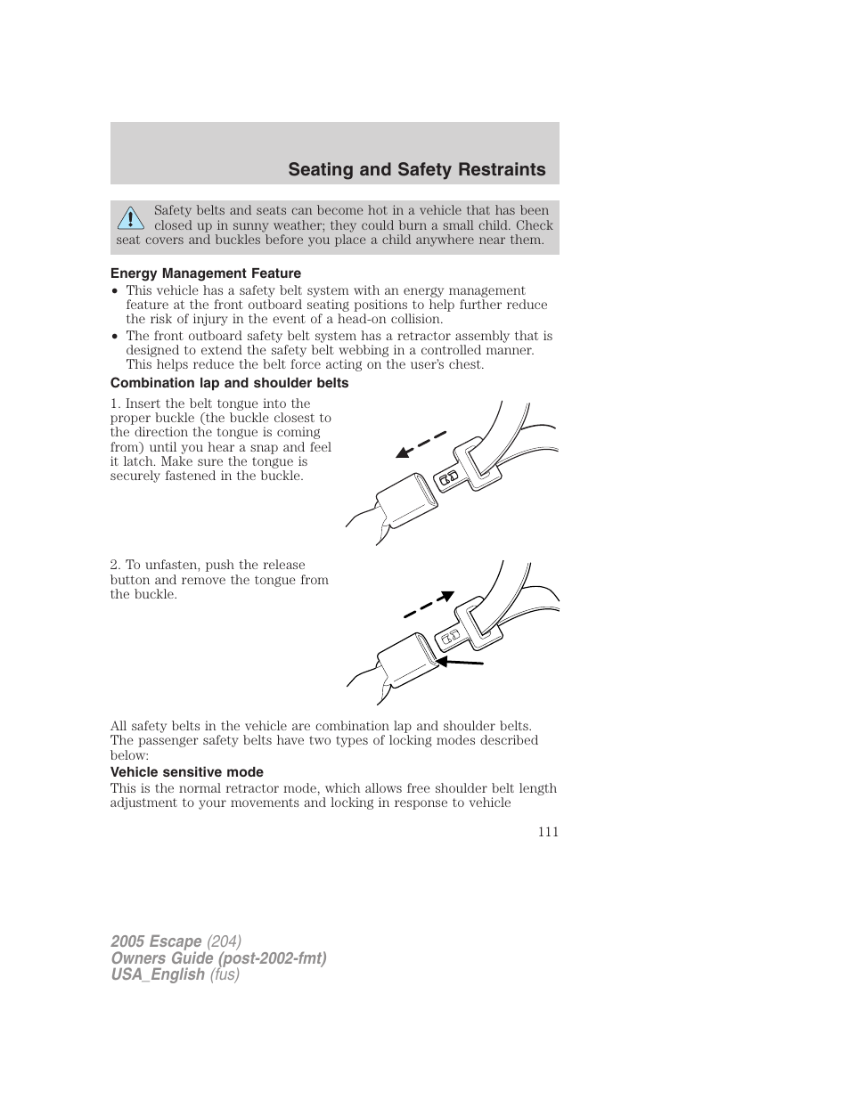 Energy management feature, Combination lap and shoulder belts, Vehicle sensitive mode | Seating and safety restraints | FORD 2005 Escape v.4 User Manual | Page 111 / 296