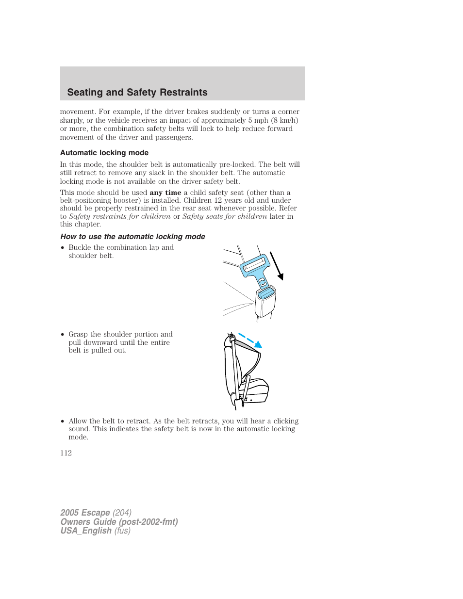 Automatic locking mode, How to use the automatic locking mode, Seating and safety restraints | FORD 2005 Escape v.4 User Manual | Page 112 / 296