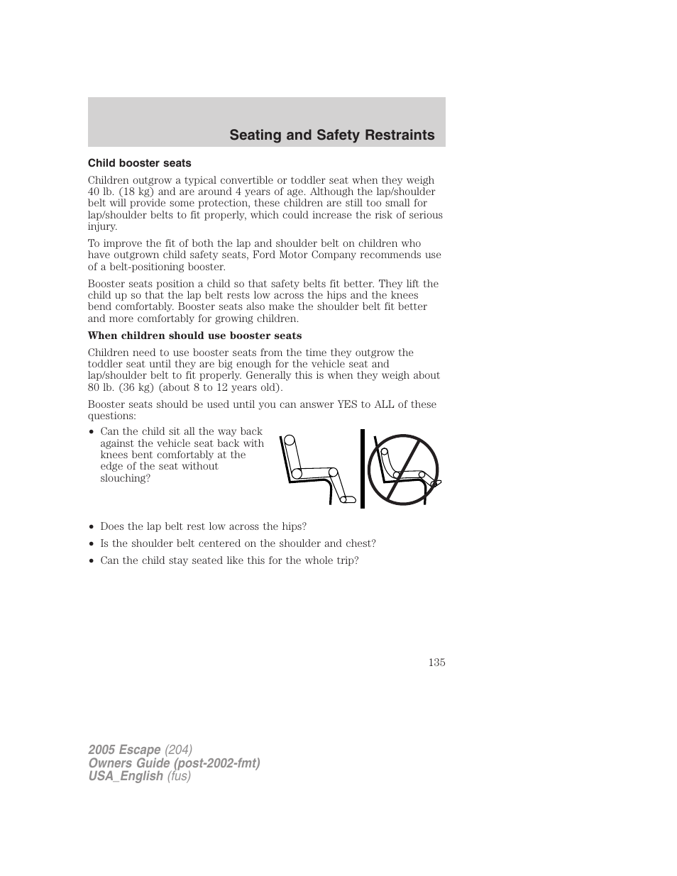 Child booster seats, Seating and safety restraints | FORD 2005 Escape v.4 User Manual | Page 135 / 296