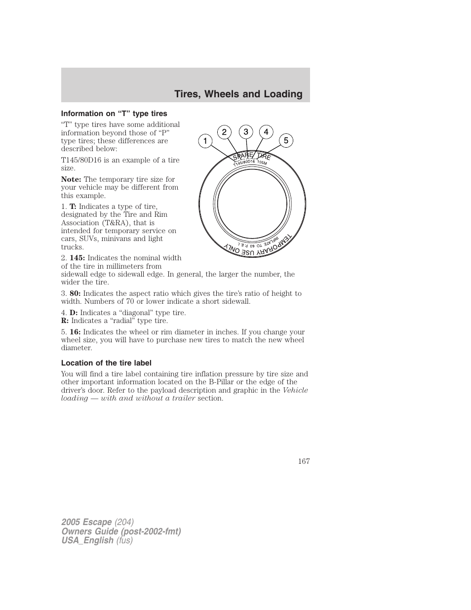 Information on “t” type tires, Location of the tire label, Tires, wheels and loading | FORD 2005 Escape v.4 User Manual | Page 167 / 296