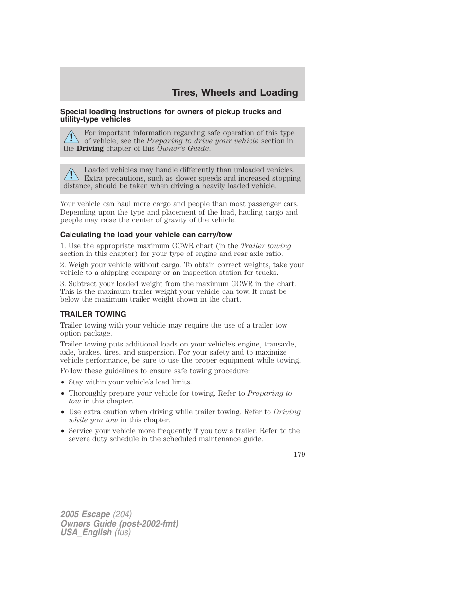 Calculating the load your vehicle can carry/tow, Trailer towing, Tires, wheels and loading | FORD 2005 Escape v.4 User Manual | Page 179 / 296