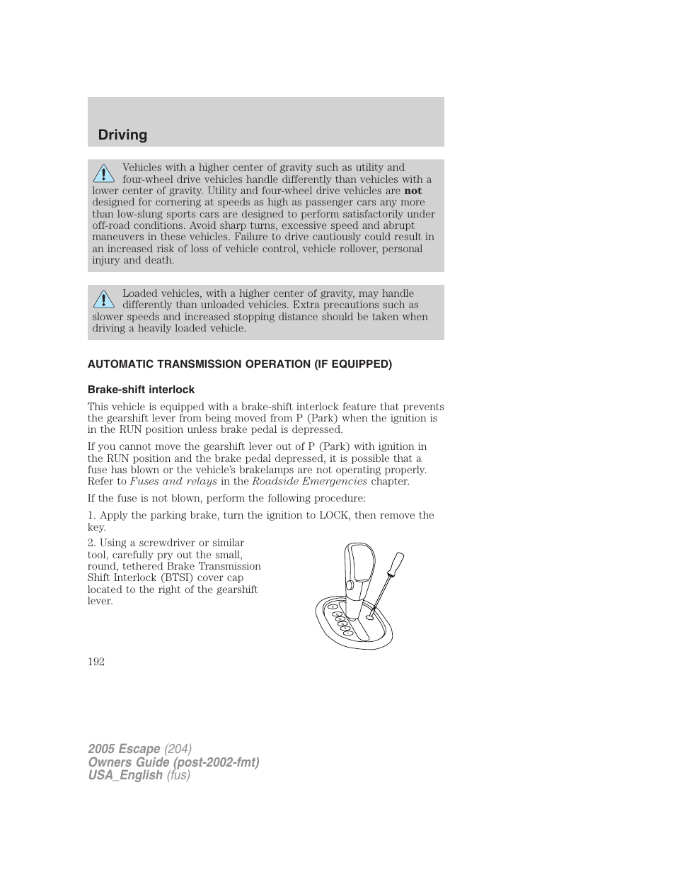 Automatic transmission operation (if equipped), Brake-shift interlock, Transmission operation | Driving | FORD 2005 Escape v.4 User Manual | Page 192 / 296