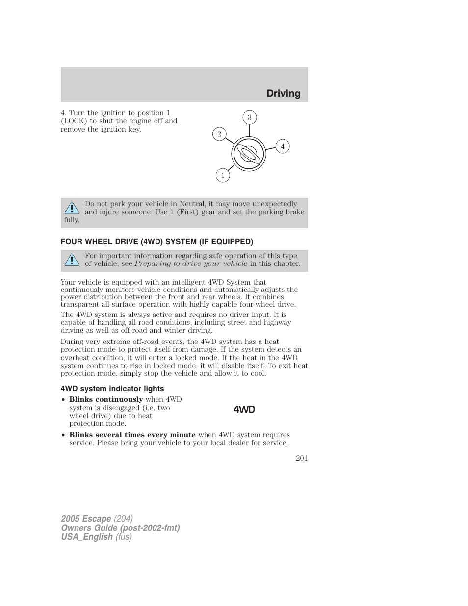 Four wheel drive (4wd) system (if equipped), 4wd system indicator lights, Driving | FORD 2005 Escape v.4 User Manual | Page 201 / 296
