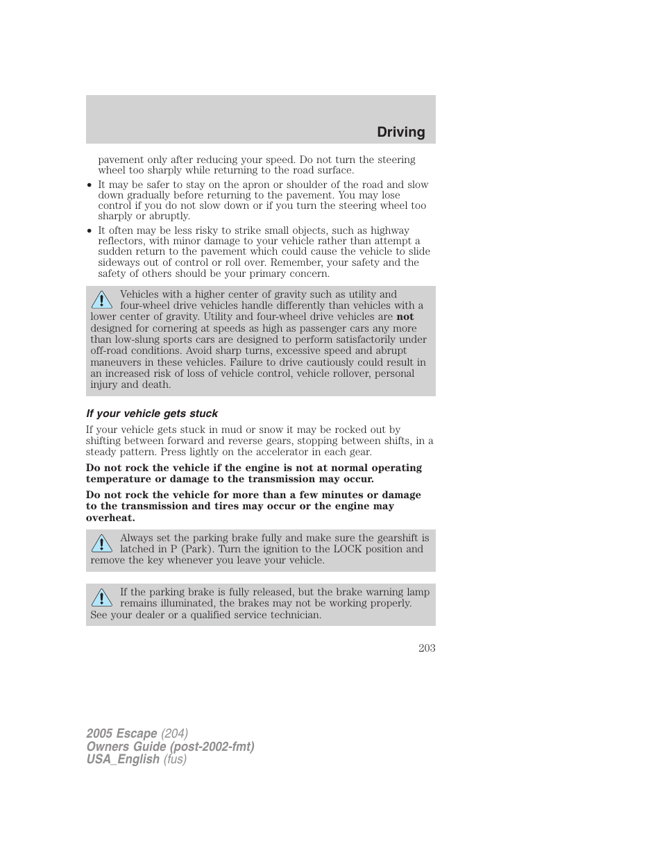If your vehicle gets stuck, Driving | FORD 2005 Escape v.4 User Manual | Page 203 / 296