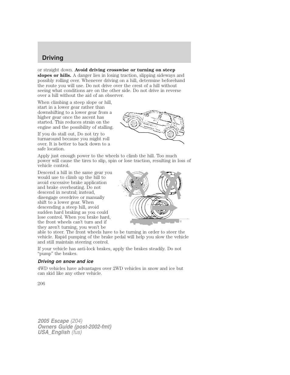 Driving on snow and ice, Driving | FORD 2005 Escape v.4 User Manual | Page 206 / 296