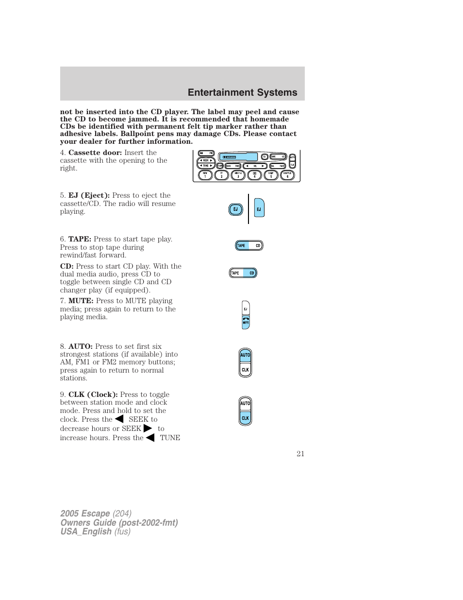 Entertainment systems | FORD 2005 Escape v.4 User Manual | Page 21 / 296