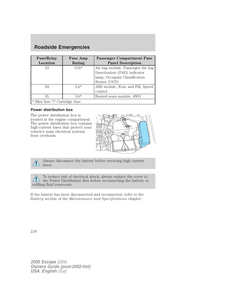 Power distribution box, Roadside emergencies | FORD 2005 Escape v.4 User Manual | Page 218 / 296
