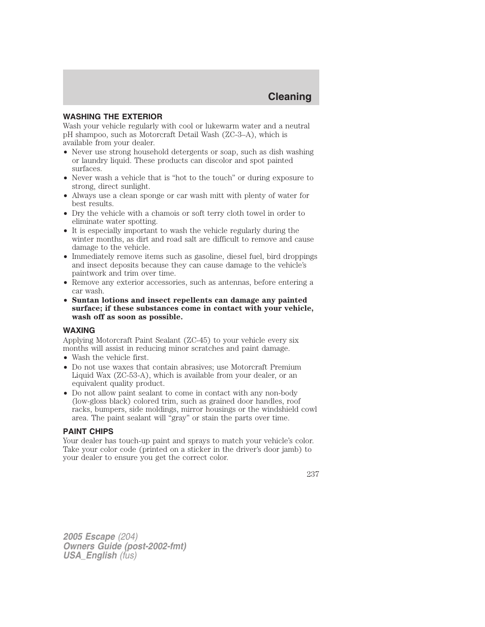 Cleaning, Washing the exterior, Waxing | Paint chips | FORD 2005 Escape v.4 User Manual | Page 237 / 296