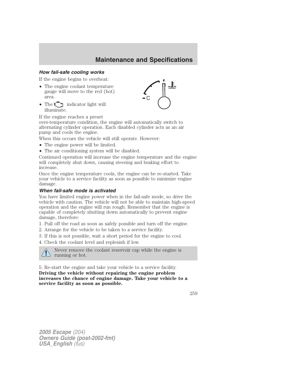 How fail-safe cooling works, When fail-safe mode is activated, Maintenance and specifications | FORD 2005 Escape v.4 User Manual | Page 259 / 296