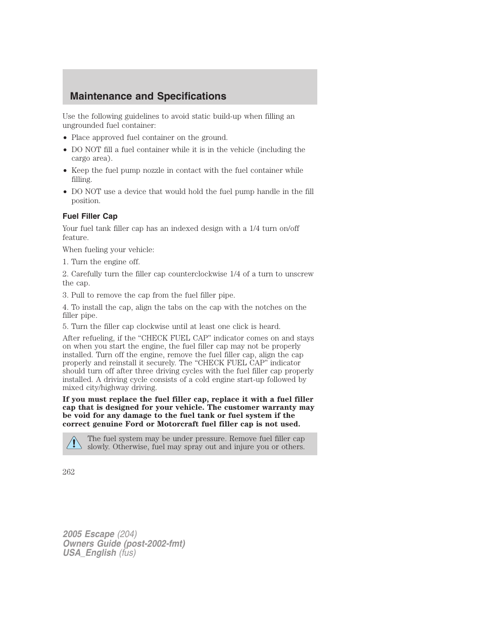 Fuel filler cap, Maintenance and specifications | FORD 2005 Escape v.4 User Manual | Page 262 / 296