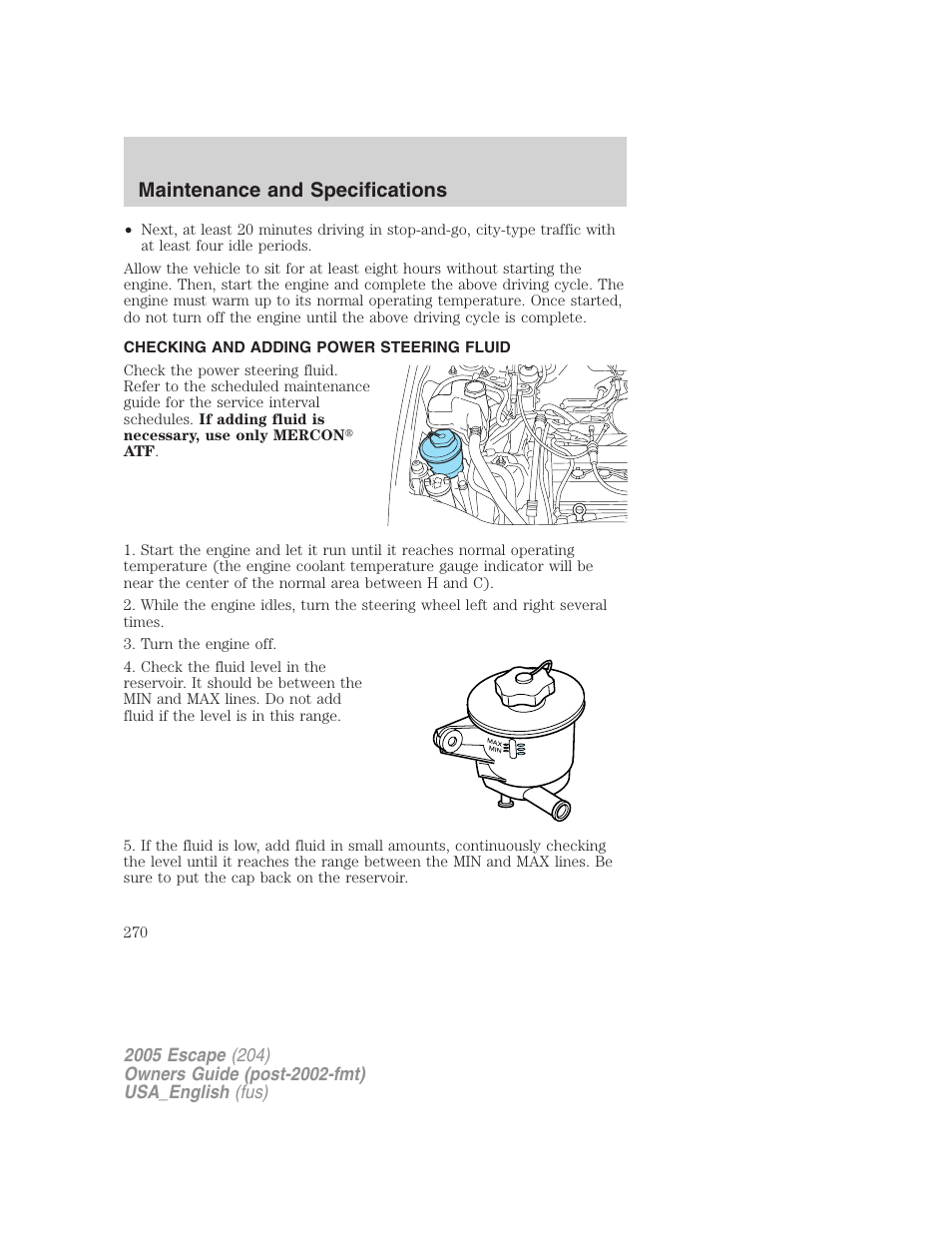 Checking and adding power steering fluid, Maintenance and specifications | FORD 2005 Escape v.4 User Manual | Page 270 / 296
