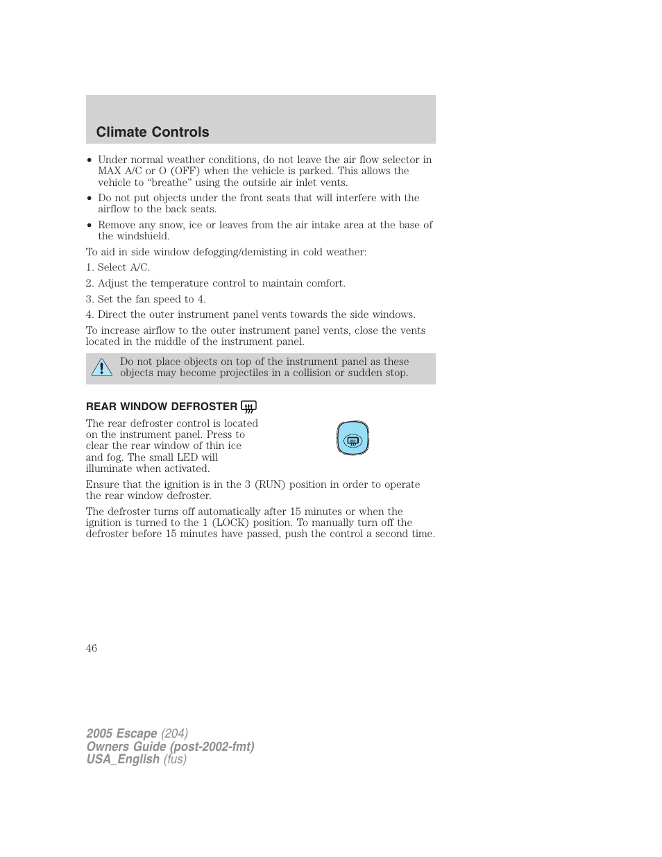 Rear window defroster, Climate controls | FORD 2005 Escape v.4 User Manual | Page 46 / 296