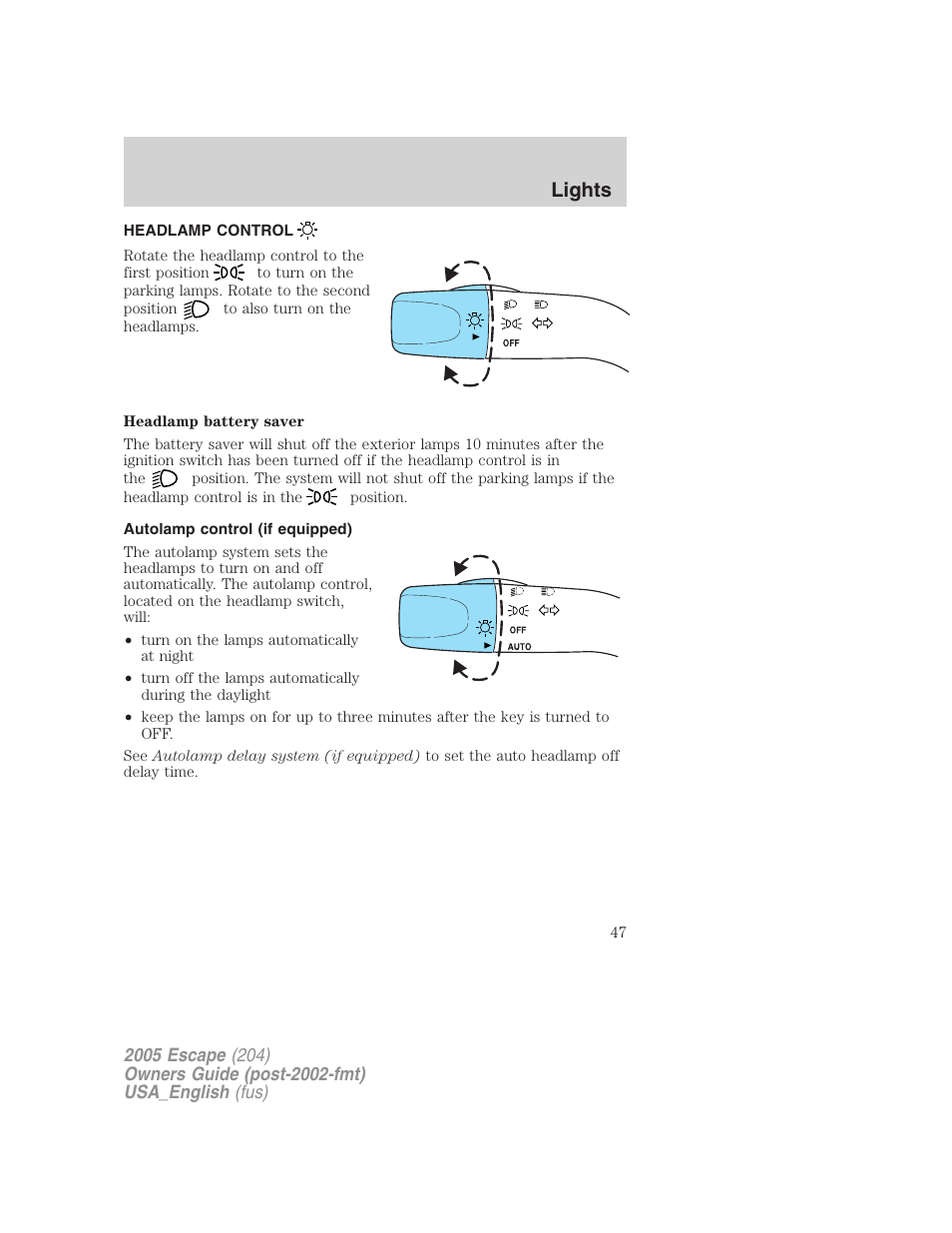 Lights, Headlamp control, Autolamp control (if equipped) | Headlamps | FORD 2005 Escape v.4 User Manual | Page 47 / 296