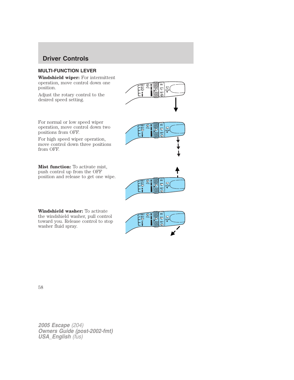 Driver controls, Multi-function lever, Windshield wiper/washer control | FORD 2005 Escape v.4 User Manual | Page 58 / 296
