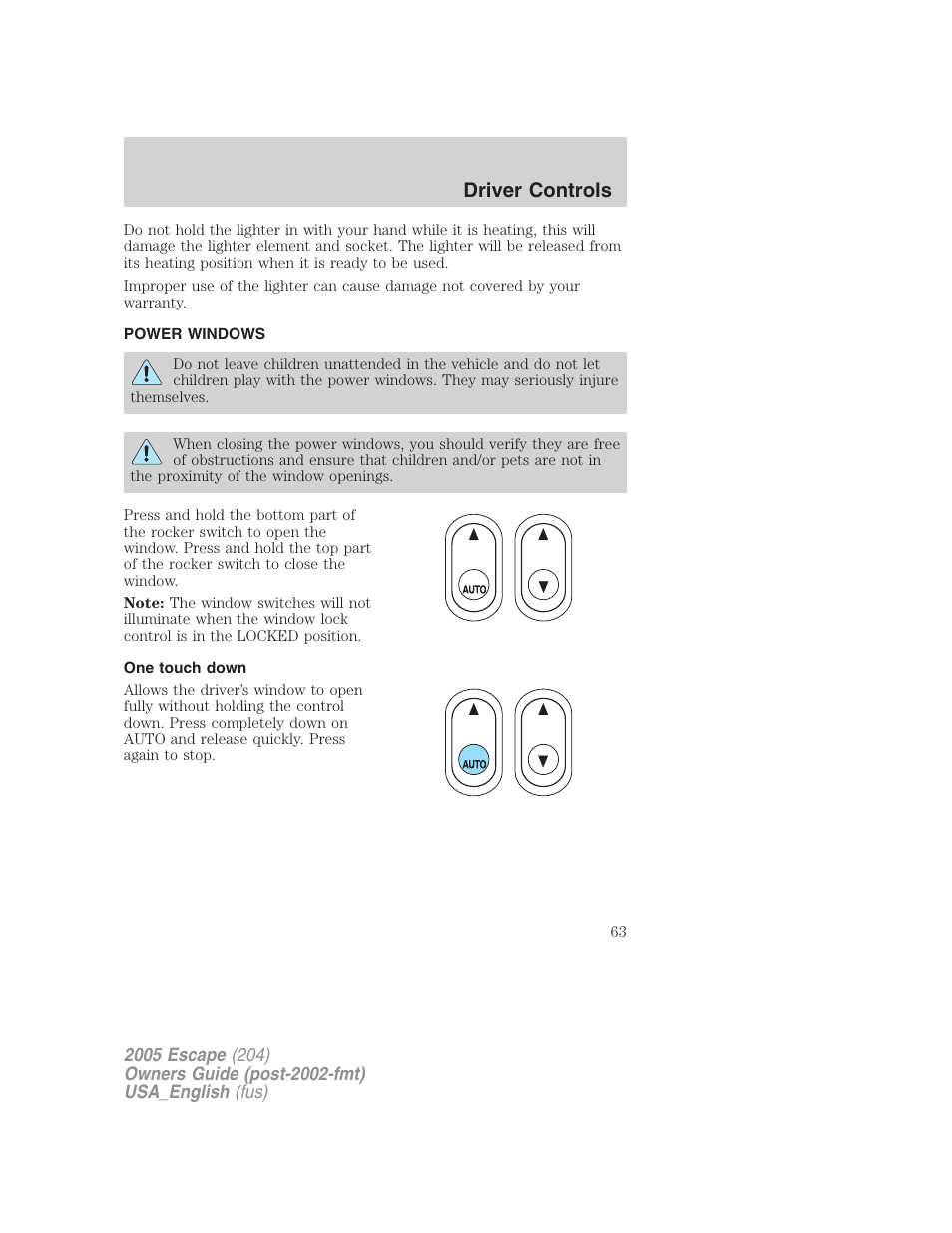 Power windows, One touch down, Driver controls | FORD 2005 Escape v.4 User Manual | Page 63 / 296