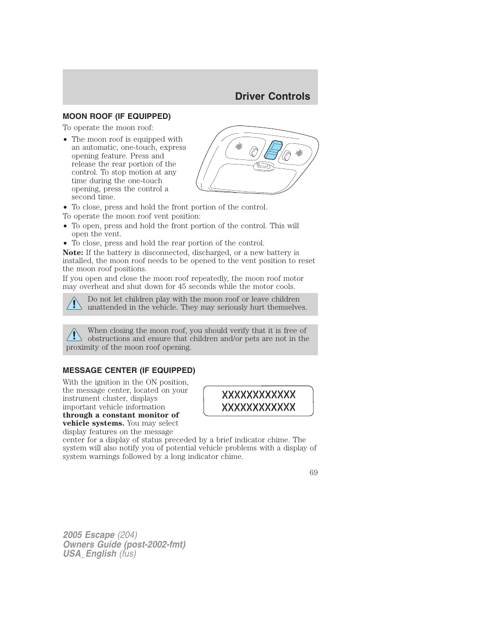 Moon roof (if equipped), Message center (if equipped), Message center | Driver controls | FORD 2005 Escape v.4 User Manual | Page 69 / 296