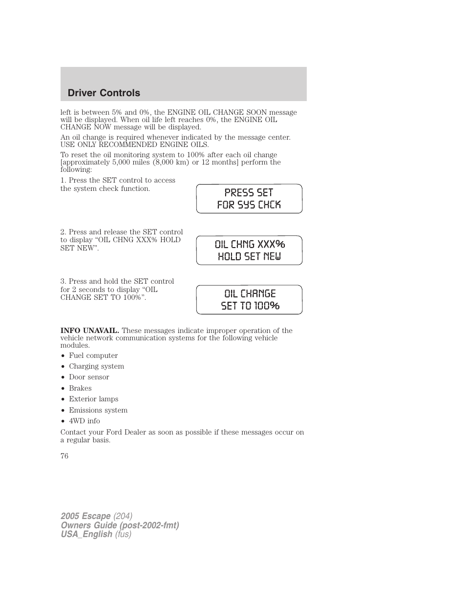 Driver controls | FORD 2005 Escape v.4 User Manual | Page 76 / 296