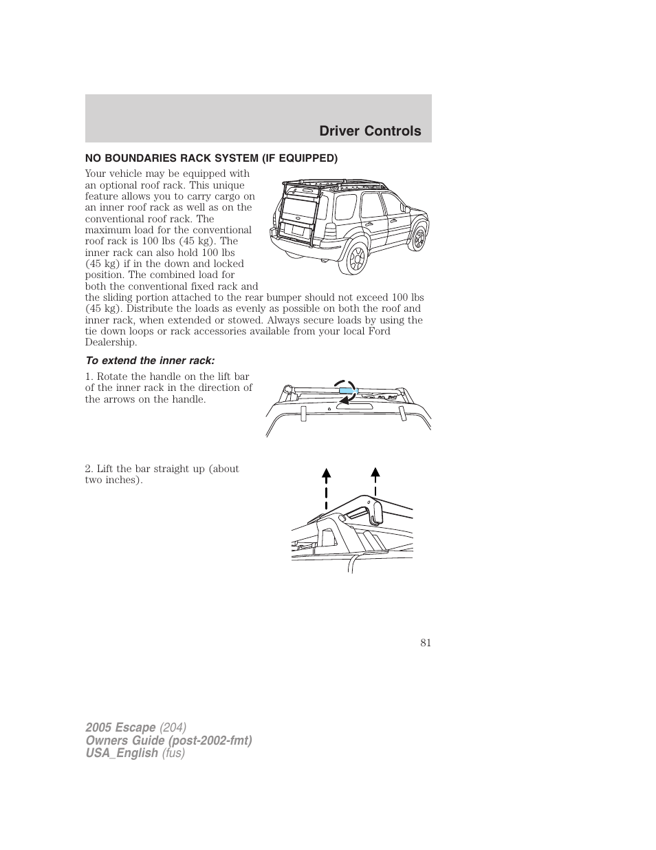 No boundaries rack system (if equipped), To extend the inner rack, Driver controls | FORD 2005 Escape v.4 User Manual | Page 81 / 296