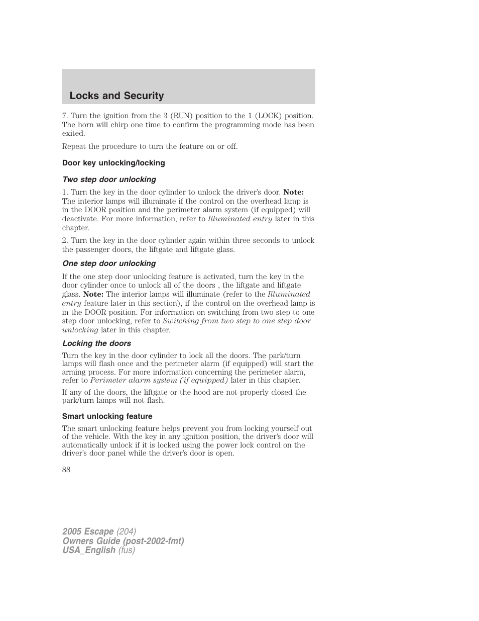 Door key unlocking/locking, Two step door unlocking, One step door unlocking | Locking the doors, Smart unlocking feature, Locks and security | FORD 2005 Escape v.4 User Manual | Page 88 / 296