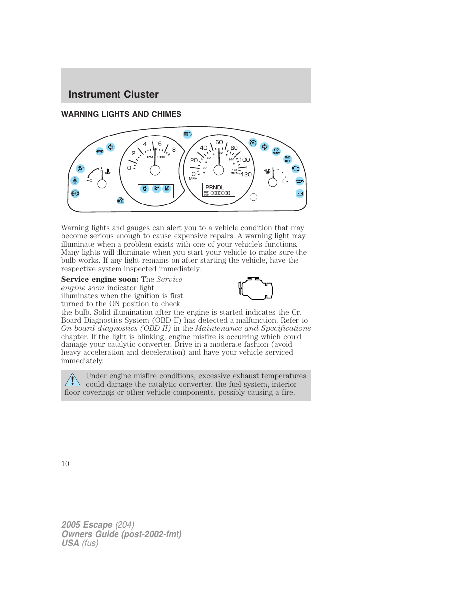 Instrument cluster, Warning lights and chimes, Warning and control lights | FORD 2005 Escape v.5 User Manual | Page 10 / 296
