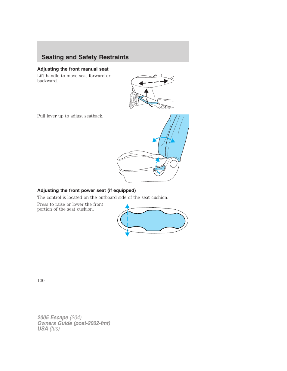 Adjusting the front manual seat, Adjusting the front power seat (if equipped), Seating and safety restraints | FORD 2005 Escape v.5 User Manual | Page 100 / 296