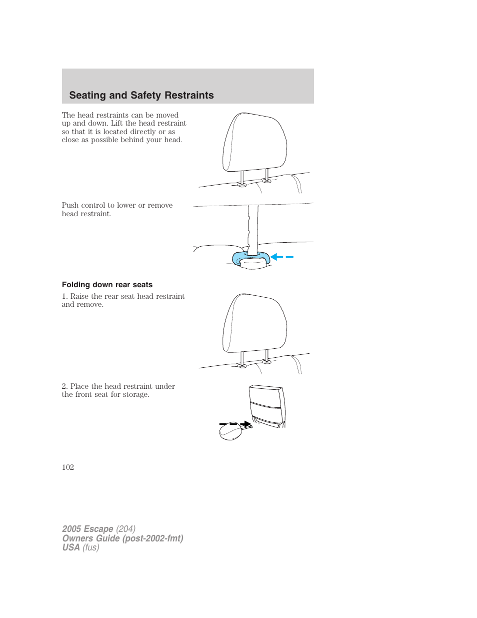 Folding down rear seats, Seating and safety restraints | FORD 2005 Escape v.5 User Manual | Page 102 / 296