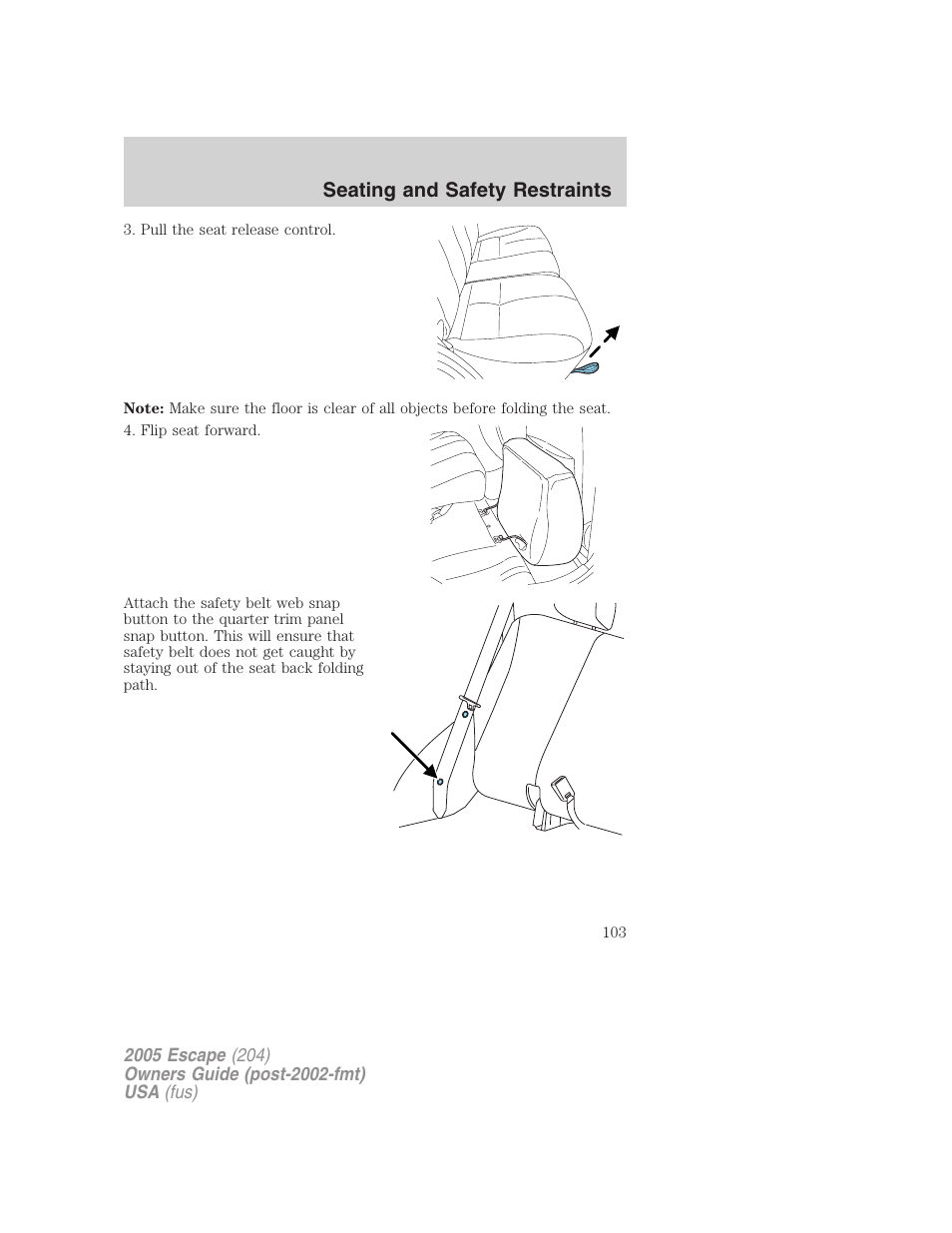 Seating and safety restraints | FORD 2005 Escape v.5 User Manual | Page 103 / 296