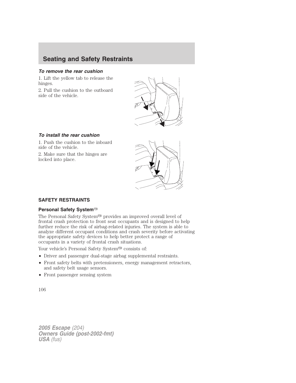 To remove the rear cushion, To install the rear cushion, Safety restraints | Personal safety system, Seating and safety restraints | FORD 2005 Escape v.5 User Manual | Page 106 / 296