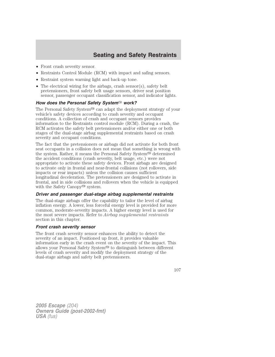 How does the personal safety system work, Front crash severity sensor, Seating and safety restraints | FORD 2005 Escape v.5 User Manual | Page 107 / 296