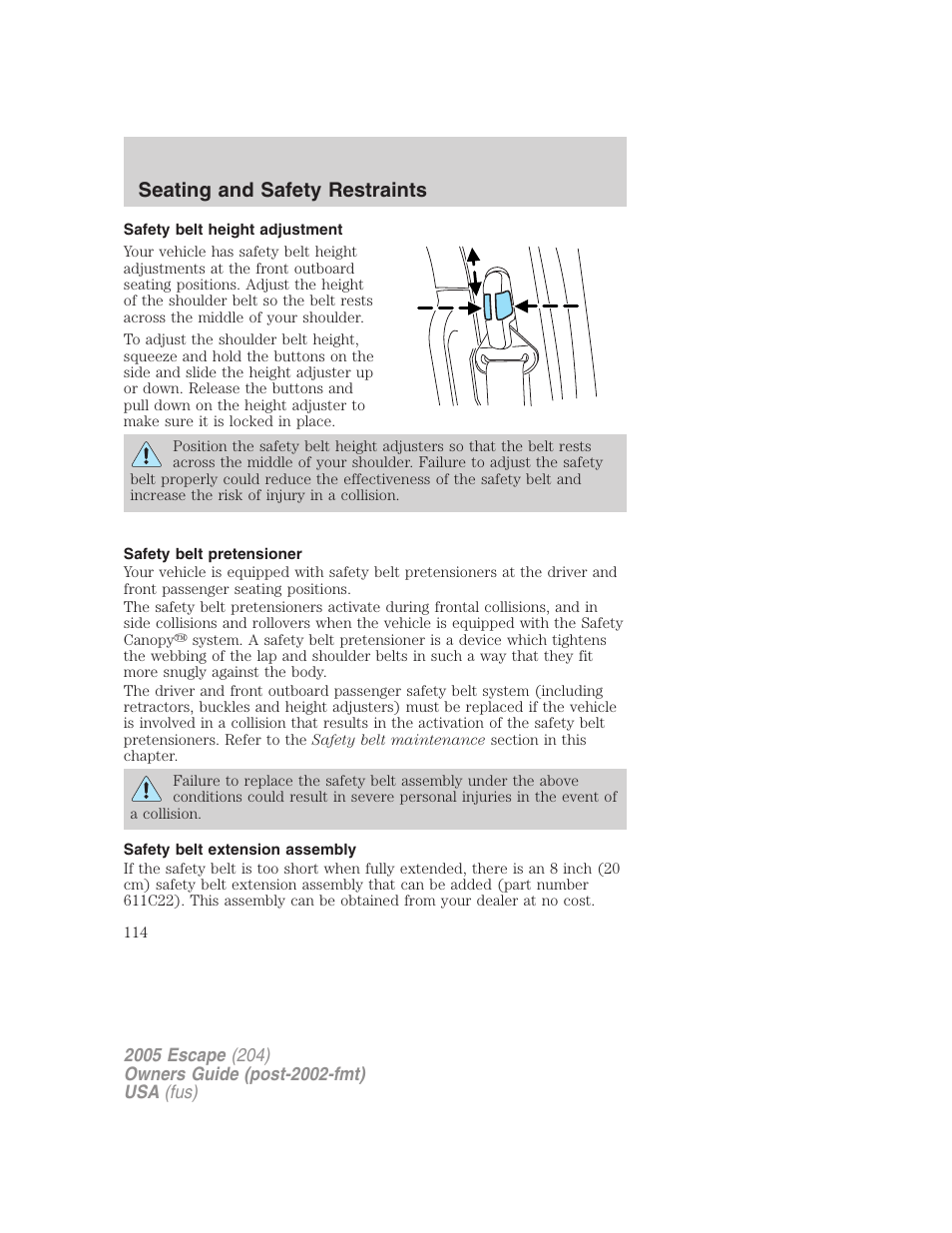 Safety belt height adjustment, Safety belt pretensioner, Safety belt extension assembly | Seating and safety restraints | FORD 2005 Escape v.5 User Manual | Page 114 / 296